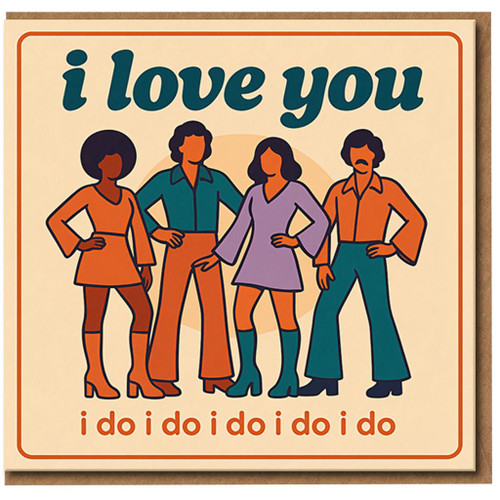 I Love You I Do Do Retro 70s Disco Love Card - Romantic Anniversary or Valentine’s Day Greeting Card
