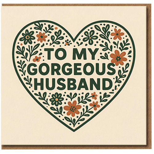 To My Gorgeous Husband Card - Romantic Floral Heart Design - Love/Anniversary or Valentine's Day Greeting Card for Husband - Blank Inside