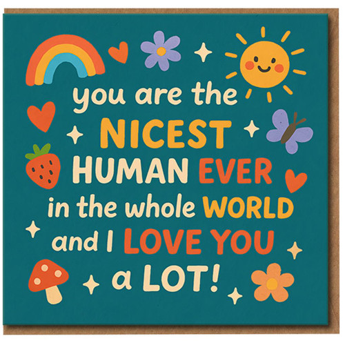 Nicest Human Ever Love You a Lot Card - Cute Colourful Rainbow, Sun and Hearts - Love/Anniversary Greeting Card
