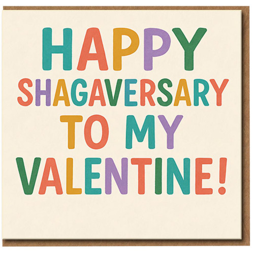 Funny Rude Valentines Card - Happy Shagaversary To My Valentine - Adult Humour Anniversary Card for Boyfriend, Girlfriend, Husband or Wife