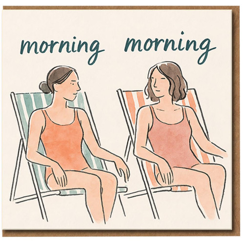 Morning Morning Beach Deckchairs Greeting Card - Cute Illustration of Two Women in Swimsuits, Blank Inside, Everyday Friendship Card for Her