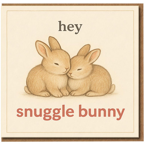 Hey Snuggle Bunny Cute Rabbit Love Greeting Card - Romantic Anniversary or Valentine’s Day Card for Partner