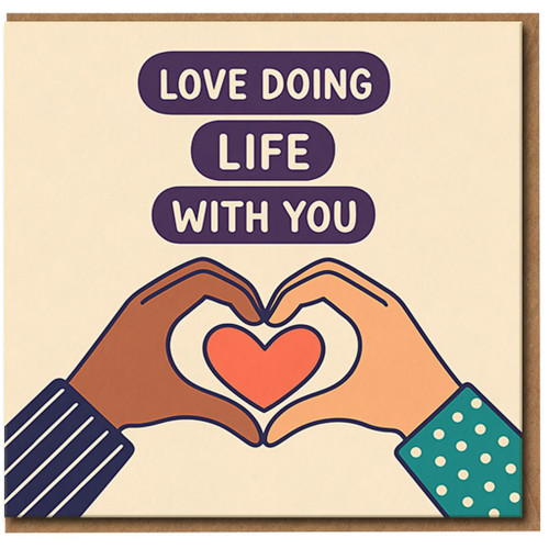 Love Doing Life With You Greeting Card - Romantic Anniversary & Valentine's Day Card for Partner, Boyfriend or Girlfriend - Heart Hands Illustration - Cute Love - Blank Inside