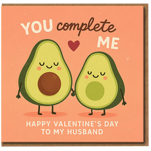 Valentine's Day Card for Husband - Cute Avocado Pun 'You Complete Me' - Funny Love Anniversary Card