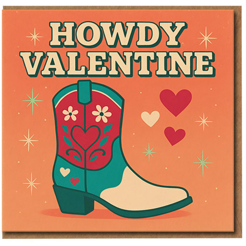 Valentine’s Day Card - Howdy Valentine Western Cowboy Boot and Hearts - Cute Country Love Greeting Card
