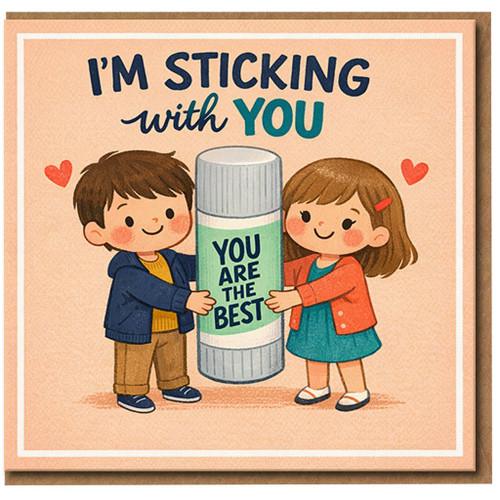 I'm Sticking With You Cute Pun Card - You Are The Best - Love/Anniversary & Valentine's Day Greeting Card for Partner, Boyfriend or Girlfriend