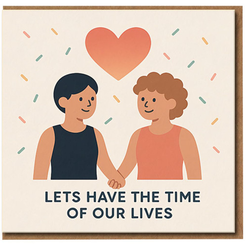 Let's Have the Time of Our Lives Romantic Card - Cute Couple Illustration - Love/Anniversary Card for Partner, Boyfriend, Girlfriend, Wife or Husband - Valentine’s Day