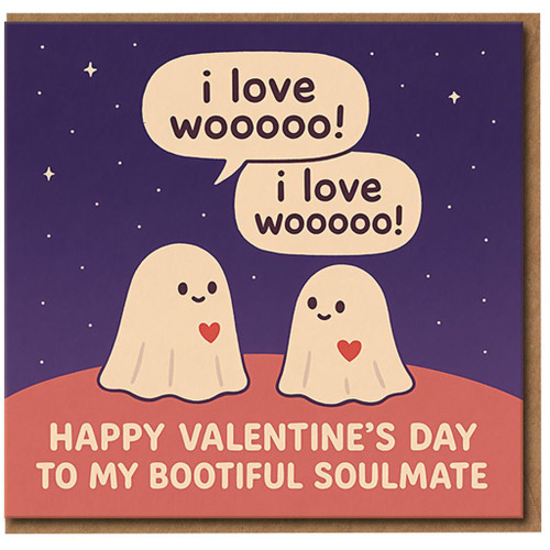 Cute Ghost Valentine’s Day Card - Happy Valentine’s Day To My Bootiful Soulmate - Funny Pun Love Card for Boyfriend, Girlfriend or Partner