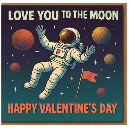 Love You to the Moon Astronaut Valentine’s Day Card - Cute Space Design, Happy Valentine’s Day, Romantic Card for Him or Her, Boyfriend, Girlfriend, Husband or Wife