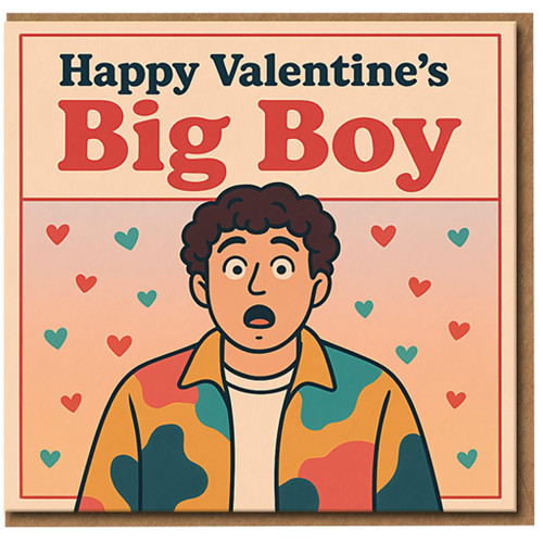 Happy Valentine's Big Boy Card - Funny Valentine's Day Card for Him - Romantic Humour Cartoon Hearts Design - Boyfriend, Husband or Partner