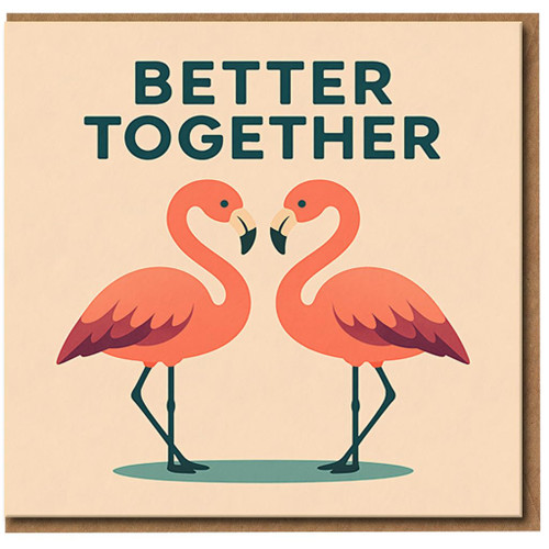 Better Together Flamingos Card - Cute Love & Anniversary Card for Partner, Boyfriend, Girlfriend, Husband or Wife - Romantic Couple Design - Blank Inside with Envelope