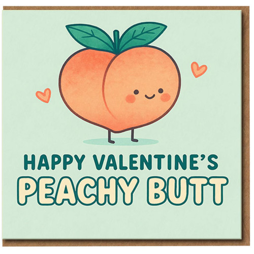 Funny Valentine’s Day Card - Happy Valentine’s Peachy Butt - Cute Peach Illustration, Cheeky Love Card for Partner, Boyfriend or Girlfriend