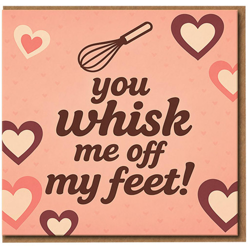 Whisk Me Off My Feet Pun Love Card - Cute Baking Hearts Design, Funny Romantic Anniversary or Valentine's Day Greeting Card for Boyfriend, Girlfriend, Husband or Wife, Blank Inside with Envelope