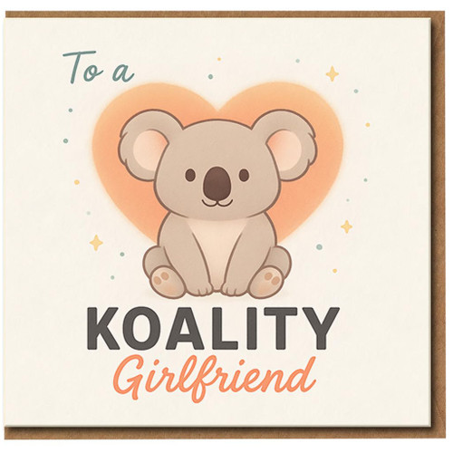 Koality Girlfriend Card - Cute Koala Pun Love Card for Her - Sweet Romantic Anniversary or Valentine's Day for Girlfriend - Adorable Koala Heart Design