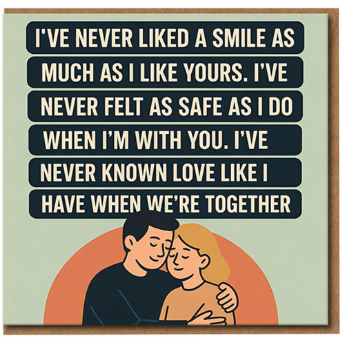 I've Never Liked a Smile As Much As I Like Yours Romantic Card - Heartfelt Anniversary/Valentine's Card for Partner, Boyfriend or Girlfriend - Cute Couple Illustration