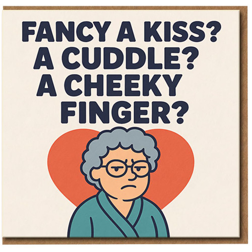 Funny Rude Love Card - Fancy a Kiss? A Cuddle? A Cheeky Finger? - Adult Humour Valentine’s or Anniversary Card - Blank Inside