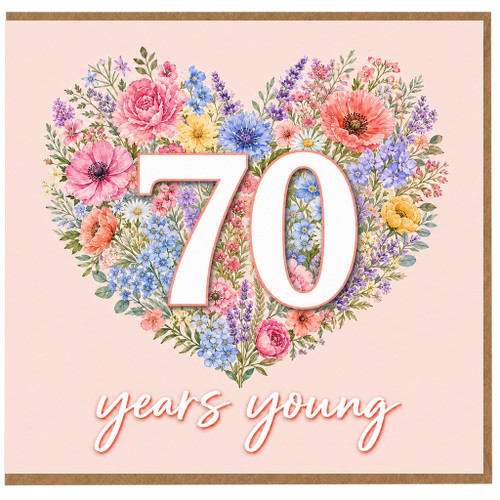 70th Birthday Card, Floral Heart 70 Years Young Card