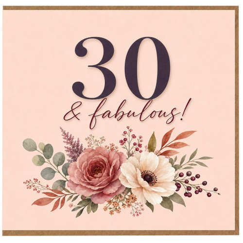 30th Birthday Card, 30 & Fabulous Floral Card