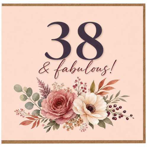 38th Birthday Card, 38 & Fabulous Floral Birthday Card