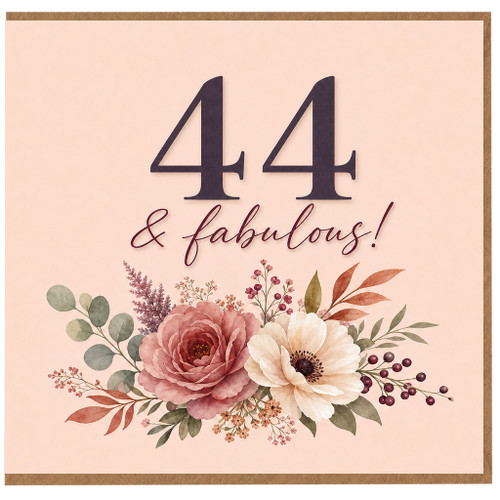 44th Birthday Card, 44 & Fabulous Floral Card