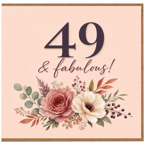 49th Birthday Card, 49 & Fabulous Floral Card