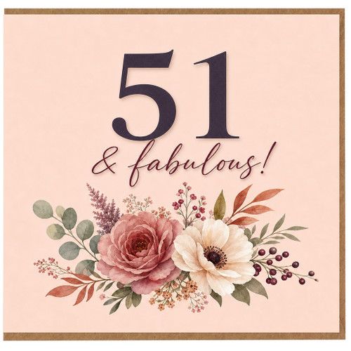 51st Birthday Card, 51 & Fabulous Floral Card