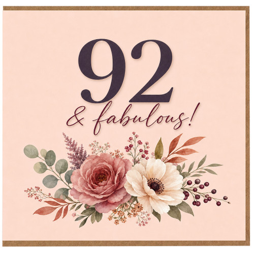 92nd Birthday Card, 92 & Fabulous Floral Card