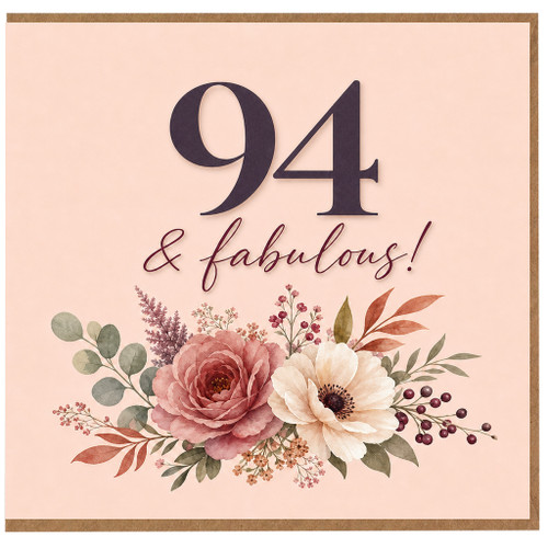 94th Birthday Card, 94 & Fabulous Floral Card