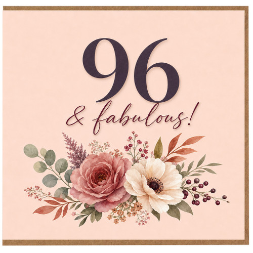 96th Birthday Card, 96 & Fabulous Floral Birthday Card