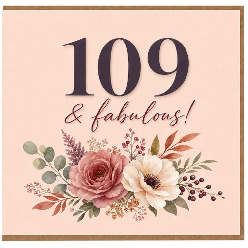 109th Birthday Card, 109 & Fabulous Floral Greeting Card