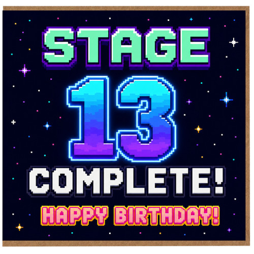 13th Birthday Card, Stage 13 Complete Happy Birthday Card
