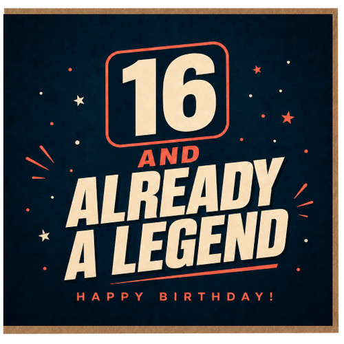16th Birthday Card, 16 And Already A Legend Happy Birthday Card