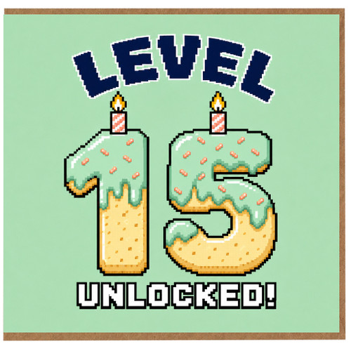 15th Birthday Card Level 15 Unlocked