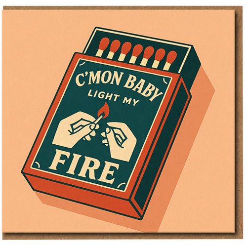 C'Mon Baby Light My Fire Matchbox Greeting Card, Funny Romantic Love & Anniversary Card for Partner, Retro Match Illustration