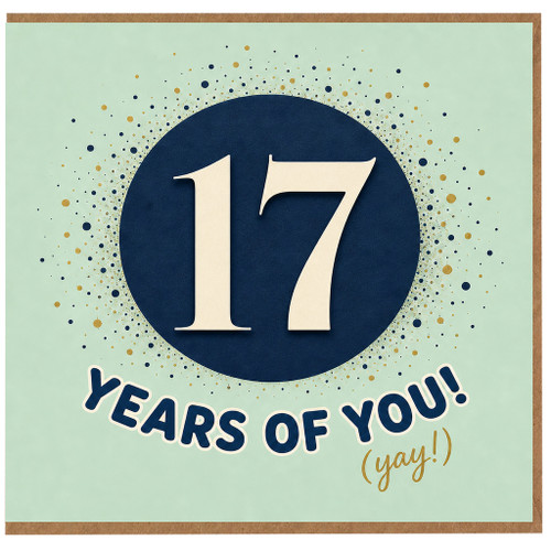 17th Birthday Card, 17 Years Of You Yay Card