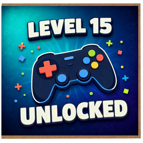 15th Birthday Card, Level 15 Unlocked Gaming Card