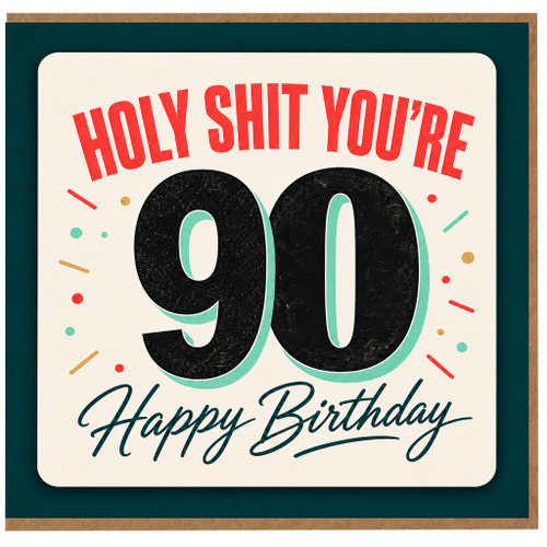 90th Birthday Card, Funny Holy Shit You're 90 Happy Birthday Card