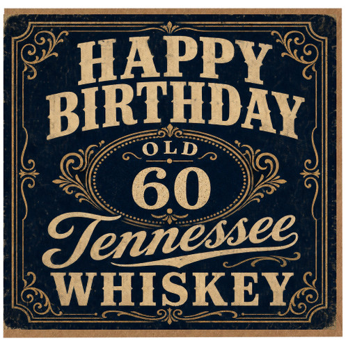 60th Birthday Card, Old 60 Tennessee Whiskey Happy Birthday Card
