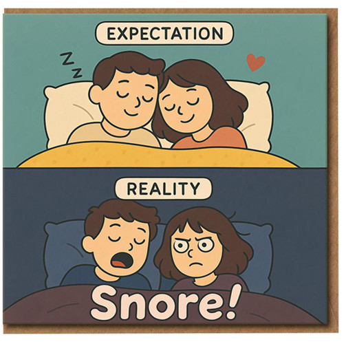 Expectation vs Reality Snore - Funny Anniversary Card for Partner, Couples Sleep Joke, Love Card for Boyfriend, Girlfriend, Husband or Wife