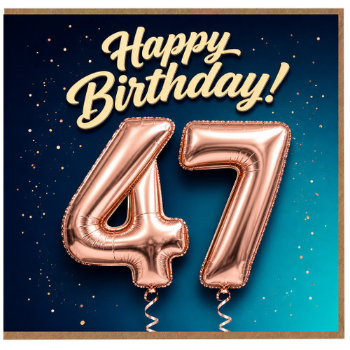 47th Birthday Card, Happy Birthday 47 Balloon Design
