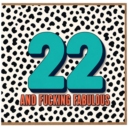 22nd Birthday Card, And F***ing Fabulous Leopard Print Card