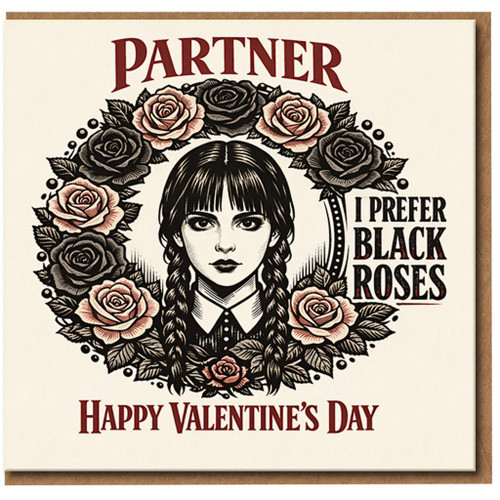 Partner Valentine's Day Card - Gothic Dark Humour 'I Prefer Black Roses' - Funny Romantic Greeting Card for Partner
