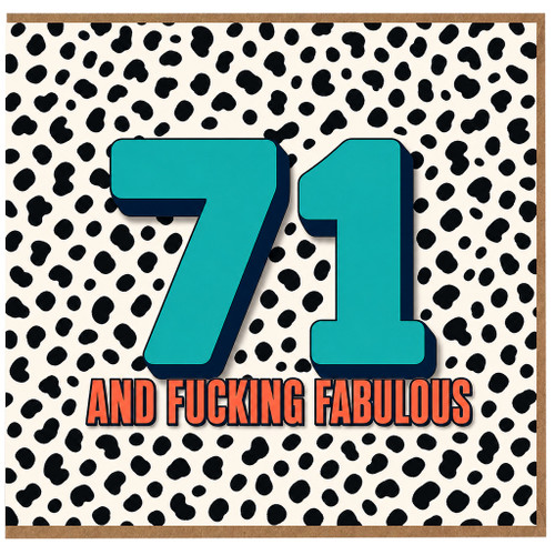 71st Birthday Card, 71 And Fucking Fabulous Card