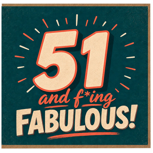51st Birthday Card, 51 and Fabulous Card