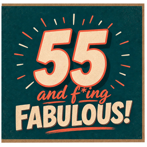 55th Birthday Card, And Fabulous Birthday Card