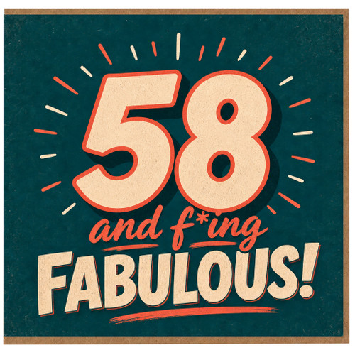 58th Birthday Card, 58 and Fabulous Card