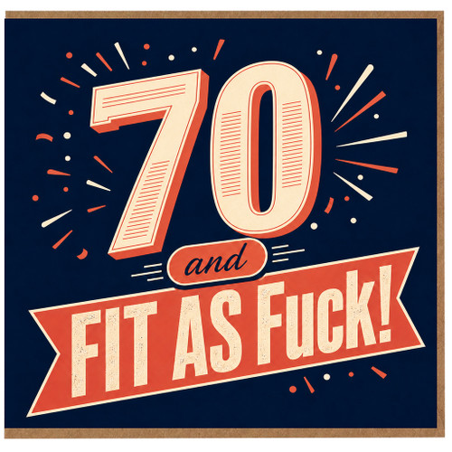 70th Birthday Card Funny Fit As Fuck Card