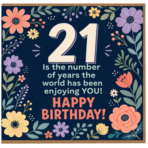 21st Birthday Card, Floral Happy Birthday Card