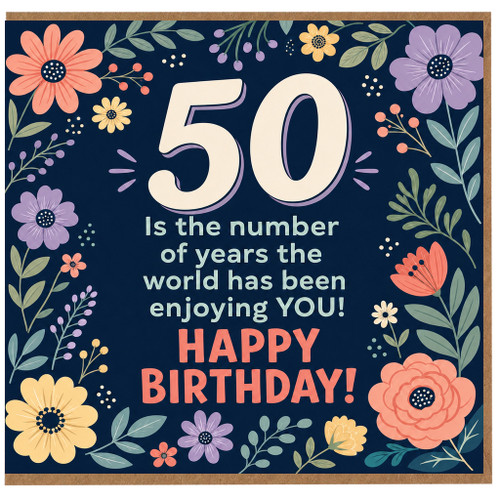 50th Birthday Card, Floral Happy Birthday Card