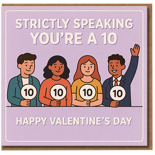 Strictly Speaking You're a 10 Valentine's Day Card - Funny Romantic Card with Judges Holding 10 Paddles - For Partner, Boyfriend, Girlfriend, Husband or Wife - Blank Inside